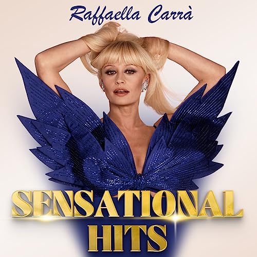 raffaella-carr-sensational-hits-de-raffaella-carr-en-amazon-music