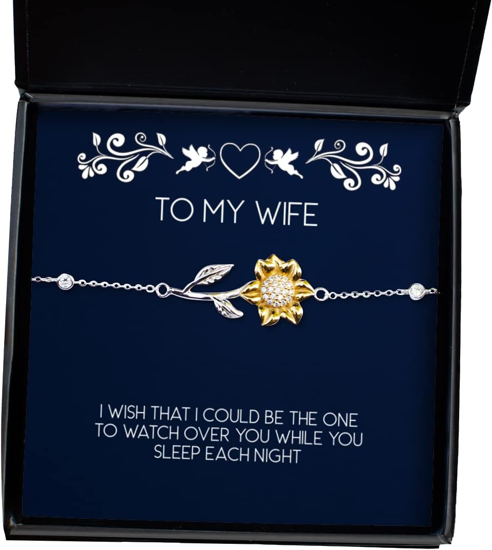 I Wish That I Could be The one to Watch Over You While You Sleep Each Night Wife Sunflower Bracelet, Gag Wife, Jewelry for Wife