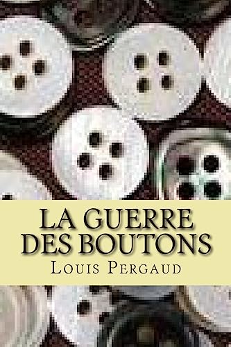 La guerre des boutons [French] 1508689709 Book Cover