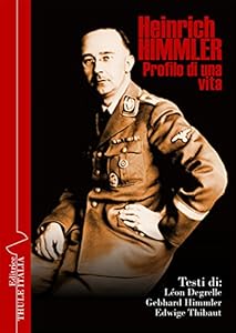 Vedi scheda su Amazon Heinrich Himmler. Profilo di una vita