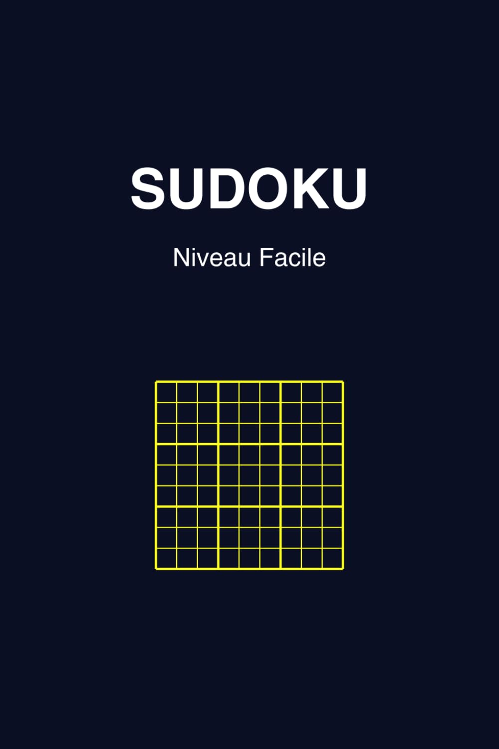Sudokus Grands Caractères - Niveau Facile: 150 grilles ultra lisibles + solutions • Spécial débutants et seniors 60+