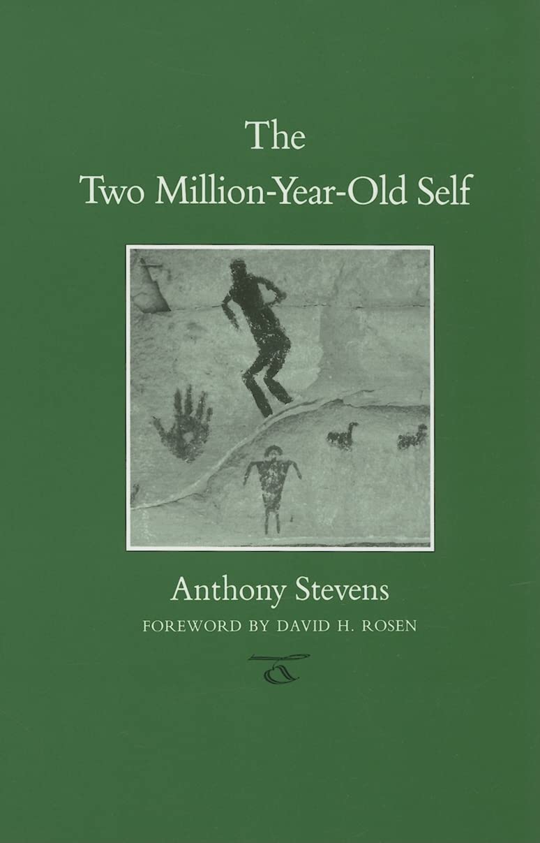 The Two Million-Year-Old Self: Volume 3 (Carolyn and Ernest Fay Analytical Psychology)