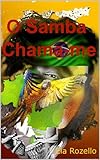 O Samba Chama-me (Portuguese Edition)
