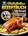 Produktbild Heißluftfritteuse Rezeptbuch 2023-2024: +186 Schnelle und Einfache Airfryer Rezepte für Ihre Familie. Gesundes Kochen mit weniger Öl! Menü Inkl. Brote ... Geflügel / Meeresfrüchte / Desserts und mehr