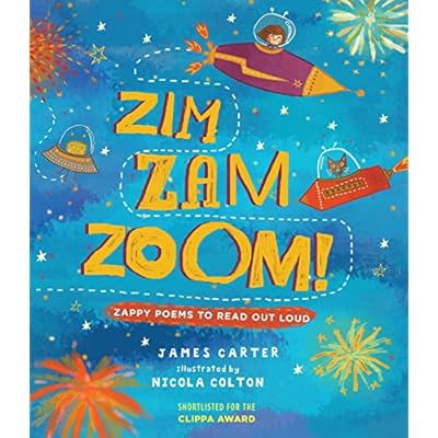 ZIM ZAM ZOOM! Zappy Poems to Read Out Loud