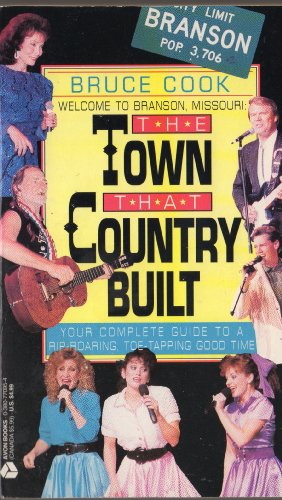 The Town That Country Built : Welcome to Branson, Missouri