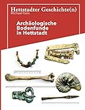 bodenfundforum  Hettstadter Geschichte(n): Archäologische Bodenfunde aus Hettstadt