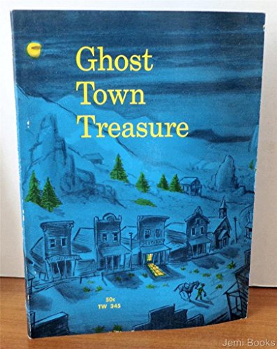 Ghost Town Treasure B000O89P0O Book Cover