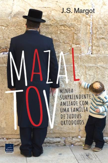 Mazal tov: Minha surpreendente amizade com uma família de judeus ortodoxos