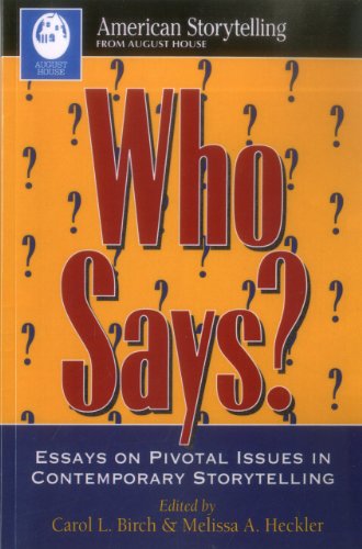 Who Says?: Essays on Pivotal Issues in Contemporary Storytelling (American Storytelling)