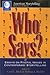 Who Says?: Essays on Pivotal Issues in Contemporary Storytelling (American Storytelling)