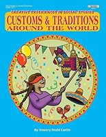 Customs and Traditions Around the World 1566444322 Book Cover