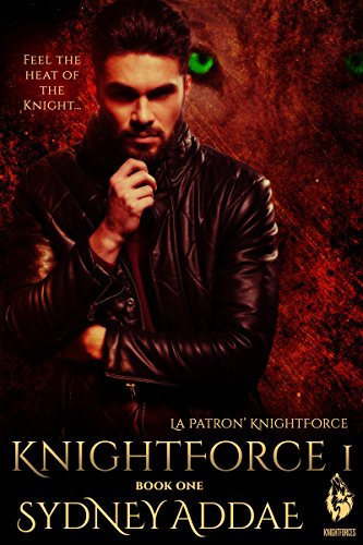 KnightForce One (La Patron's KnightForce Book 1)