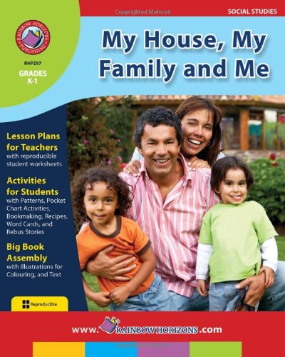 My House, My Family and Me Gr. K-1 - Rainbow Horizons Publishing (All About Me Set)