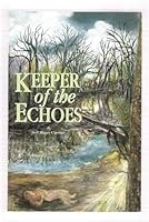 Keeper of the Echoes 0963727419 Book Cover