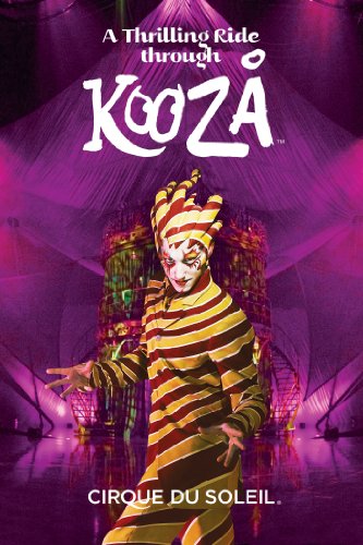 Cirque du Soleil: A Thrilling Ride Through KOOZA