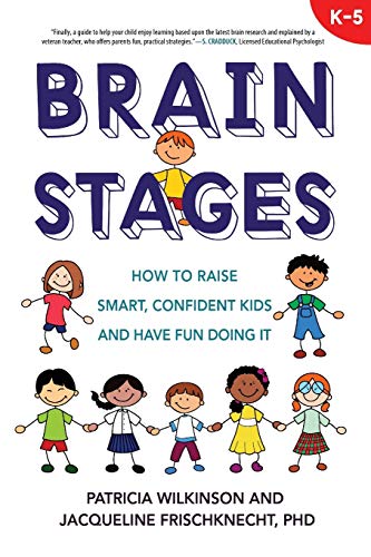 How to Boost Brain Development and Learning in Kids Effectively 4 Brain Stages: How to Raise Smart, Confident Kids and Have Fun Doi...