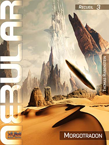 Télécharger NEBULAR Recueil 3: Morgotradon: Épisode 12 à 16 livre En ligne