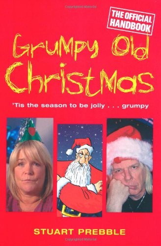 By Stuart Prebble Grumpy Old Christmas: (New Ed) [Paperback]