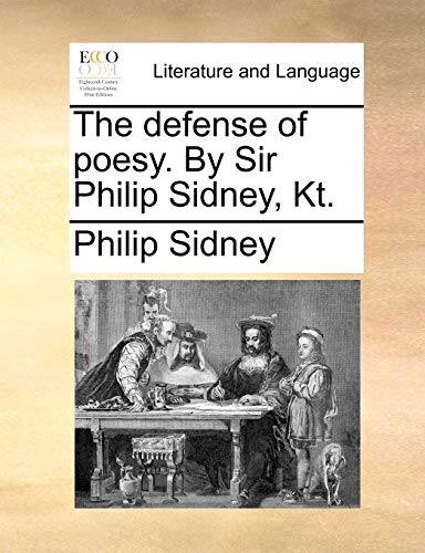 The Defense of Poesy by Sir Philip Sidney