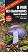 Guide des champignons - France et Europe - 4e édition