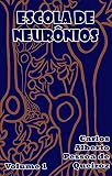 Escola de Neurônios (Portuguese Edition)