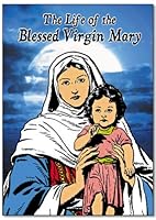 Life of the Blessed Virgin Mary 1892331578 Book Cover