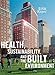 Health, Sustainability and the Built Environment