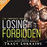 Cover of Losing the Forbidden (A Stepbrother Romance)