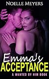  Emma\'s Acceptance: A Wanted by Him Book (English Edition)