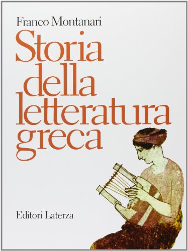 9788842104742 Storia della letteratura greca. Per il Liceo classico
