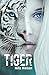 Produktbild TIGER: The girl who tried to save the world. A cutting edge contemporary novel and thriller.