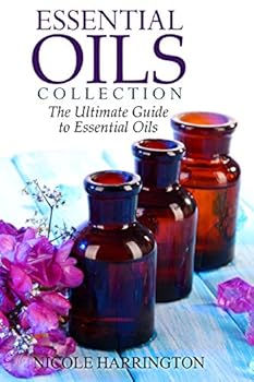 Paperback Essential Oils Collection: The Ultimate Guide to Essential Oils Book