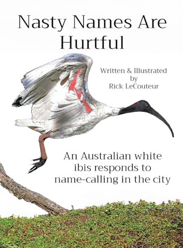 Nasty Names Are Hurtful: An Australian white ibis responds to