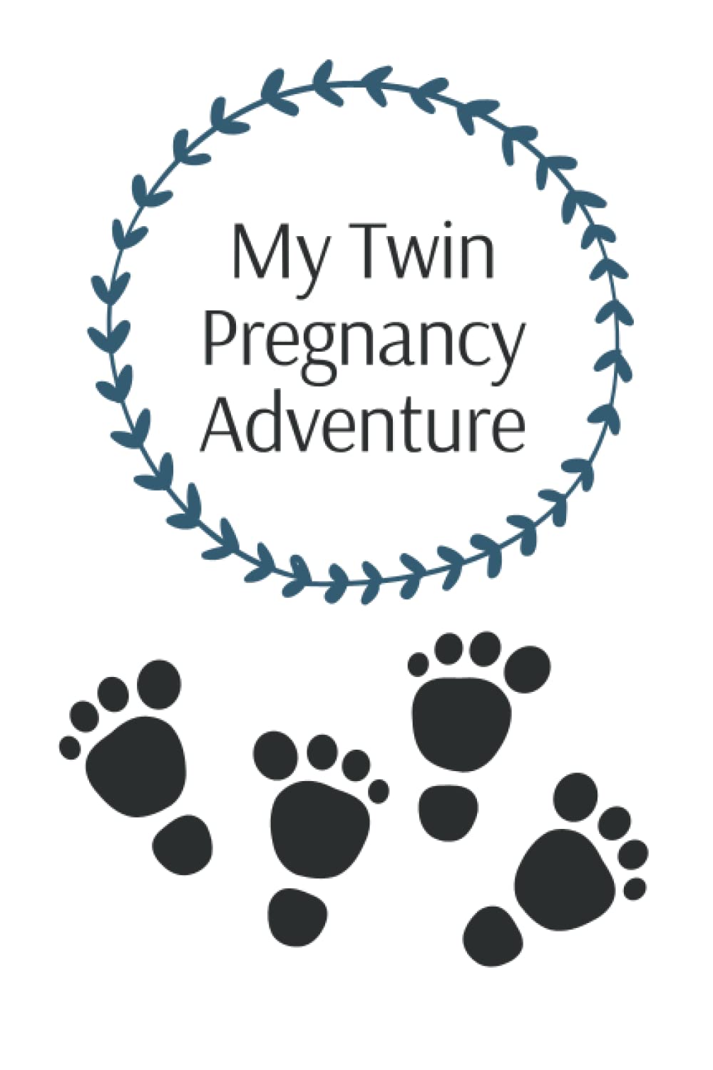 Twin Pregnancy Journal: Pregnancy journal for twins, 6X9 journal with writing prompts for 40 weeks and letters to babies, hospital bag list, and extra note and blank pages, 120 pages total