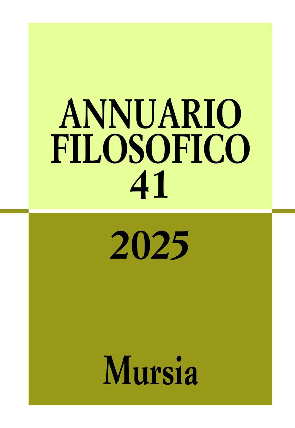 Annuario Filosofico 2025 (Vol. 41)