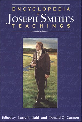 Encyclopedia of Joseph Smith's Teachings      Hardcover – January 1, 2000