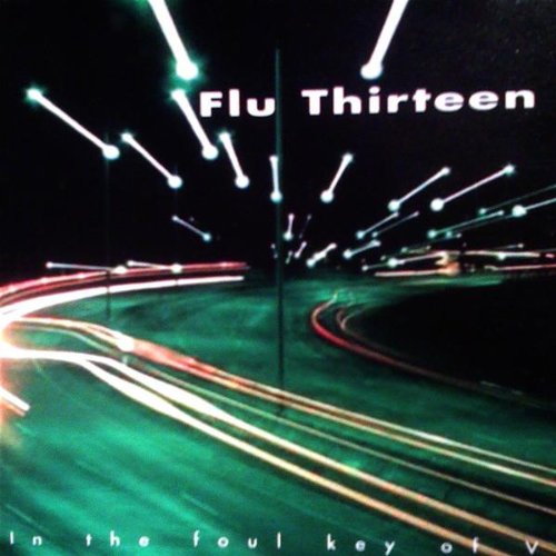 In the Foul Key of V [Audio CD] Flu Thirteen