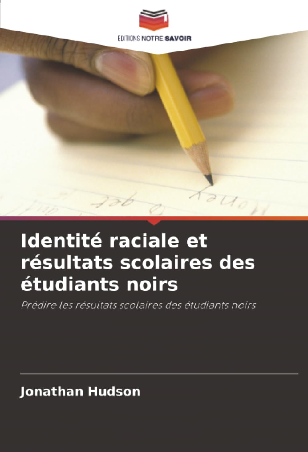 Identité raciale et résultats scolaires des étudiants noirs: Prédire les résultats scolaires des étudiants noirs