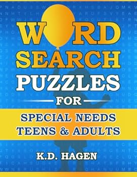 Paperback Word Search Puzzles for Special Needs Teens & Adults: Simple Puzzles for Learning and Building Confidence Book