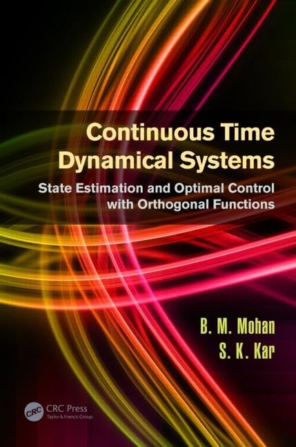 Continuous Time Dynamical Systems: State Estimation and Optimal Control With Orthogonal Functions