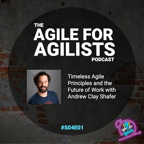 Timeless Agile Principles and the Future of Work with Andrew Clay Shafer