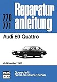 reparaturanleitung audi 80 b4  Audi 80 Quattro ab Nov. 1982 (Reparaturanleitungen)