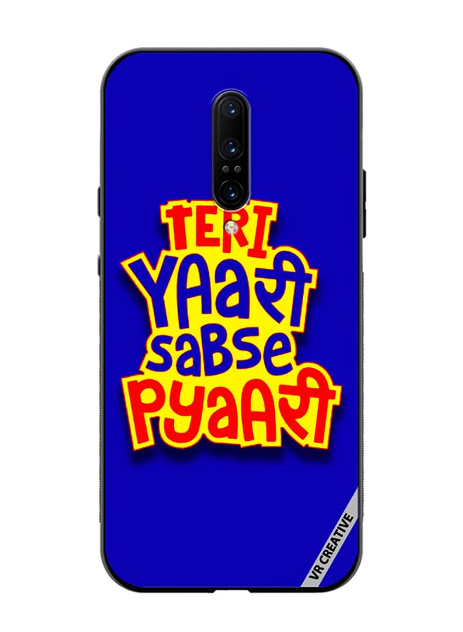 VR Creative Protective Case Cover For Oneplus 7 Pro Teri Yaari Sabse Pyaari Hindi Quots Design Multicolour NR377550
