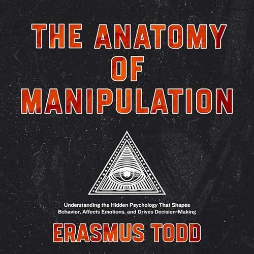 Page de couverture de The Anatomy of Manipulation
