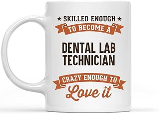 Funny Coffee Mug - Skilled Enough To Become Dental Lab Technician. Crazy Enough To Love It - Dental Lab Technician Job Title Coffee Mug, 11oz Ceramic Mug