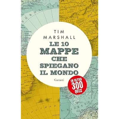Le 10 mappe che spiegano il mondo in oltre 300 quiz