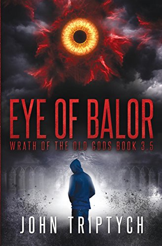 Eye of Balor (Wrath of the Old Gods (Young Adult Series))