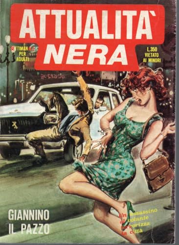  Attualità Nera 53 Giannino il pazzo giugno 1979 Attualita Edifumetto STATO OTTIMO