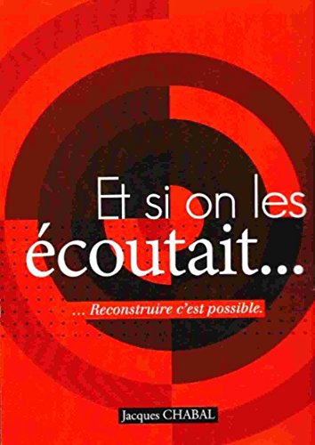 Télécharger Et si on les écoutait...reconstruire c'est possible Gratuit